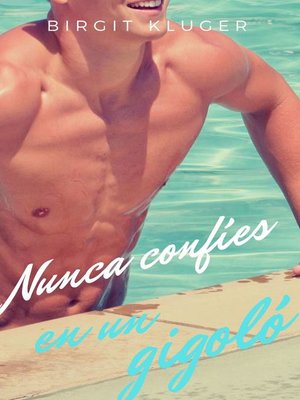cover image of Nunca confíes en un gigoló